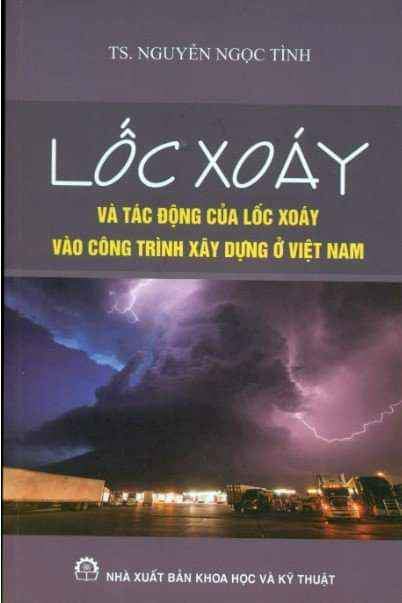 Lốc xoáy và tác động của lốc xoáy vào công trình xây dựng